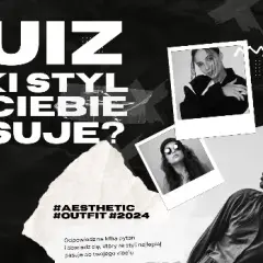Jaki styl do ciebie pasuje? Odkryj swój idealny wygląd z samequizy