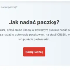 Jak nadać paczkę w orlen paczka - proste kroki, by uniknąć problemów