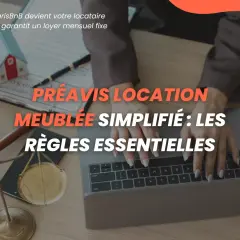 Préavis de résiliation de bail pour location meublée simplifié. Les règles essentielles expliquées. ParisBnB garantit un loyer fixe.