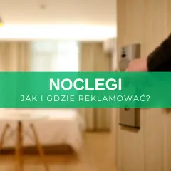 Jak reklamować noclegi w Polsce? Skuteczny przewodnik