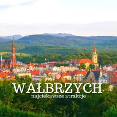 Śląsk: 7 największych miast, które warto odwiedzić choć raz 