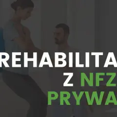 Fizjoterapia: Czy warto? NFZ vs. prywatnie pełny przewodnik