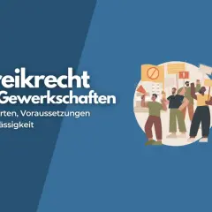 Menschen demonstrieren mit Plakaten und Megafon. Der Text thematisiert das Streikrecht der Gewerkschaften und die Zulässigkeit von Aussperrung und Streik.