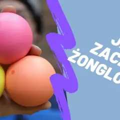 Jak żonglować 3 piłkami - proste kroki, by uniknąć frustracji