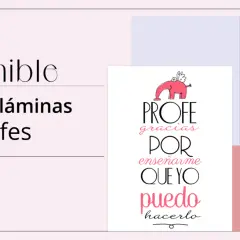 Tarjetas y láminas imprimibles para profes. Diseños con mensajes de agradecimiento como "Profe, gracias por creer en mí" y "Profe, gracias por enseñarme que yo puedo hacerlo".