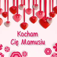 Serce dla Mamy! Wszystkiego najlepszego z okazji Dnia Mamy. Kocham Cię Mamusiu!