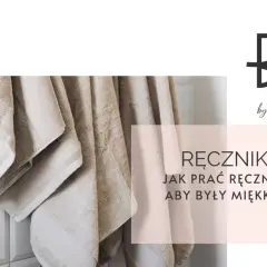Miękkie ręczniki to marzenie. Dowiedz się, jak prać ręczniki, by zawsze były puszyste i przyjemne w dotyku.