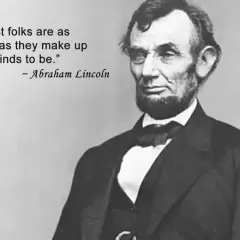 Ritratto di Abraham Lincoln con la citazione "Most folks are as happy as they make up their minds to be." - frasi sull'arte in inglese.