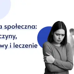 Smutna kobieta z fobią społeczną, otoczona rozmytymi postaciami.