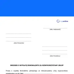 Wniosek o wypłatę ekwiwalentu za niewykorzystany urlop. Czy ekwiwalent za urlop jest opodatkowany? Dokument zawiera pola na dane pracownika i pracodawcy.