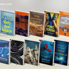 Bestsellery literatury kobiecej i kryminały: "Cały ten błękit", "Pomoc domowa", "Doktorka od familoków" i inne.