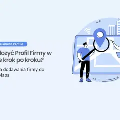 Ilustracja pokazuje, jak dodać firmę na Google krok po kroku. Dwie postacie analizują mapę z lokalizatorem i budynkami.