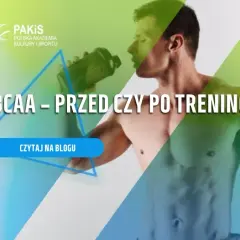 BCAA przed czy po treningu? Ekspert radzi: Maksymalizuj efekty!