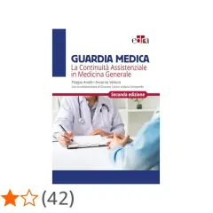 Copertina libro "Guardia Medica" sulla continuità assistenziale, con medici e pazienti. Utile per organizzare i turni guardia medica.