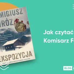 Okładka książki "Ekspozycja" Remigiusza Mroza, zapowiadająca serię o komisarzu Forście.