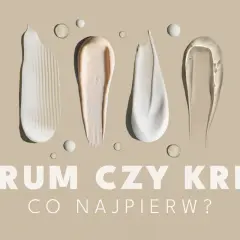 Smugi kremów i serum na beżowym tle. Pytanie: co najpierw serum czy krem?