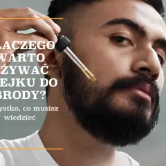 Jak dbać o zarost? Pełny poradnik dla zdrowej i gęstej brody