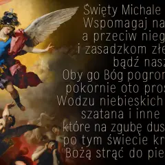 Święty Michale Archaniele, walcząc z demonami, strąć szatana do piekła. Modlitwa do Michała Archanioła.