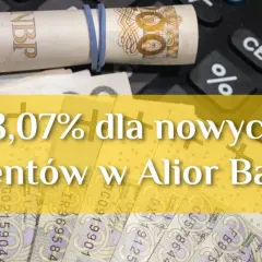 8,07% dla nowych klientów w Alior Banku. Zobacz, jak łatwa jest alior bank konsolidacja.