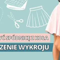 Jak uszyć spódnicę dla dziewczynki - proste kroki i porady dla początkujących