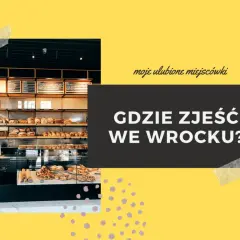 Gdzie zjeść we Wrocławiu tanio i smacznie? Oto najlepsze miejsca