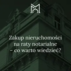 Zakup nieruchomości na raty notarialne – co to raty i co warto wiedzieć? Elegancka kamienica w tle.