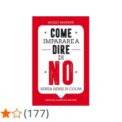 Copertina del libro "Come imparare a dire di no senza sentirsi in colpa". Un invito a stabilire confini sani.