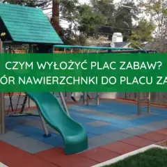 Czym wysypać plac zabaw, aby zapewnić dzieciom bezpieczeństwo?