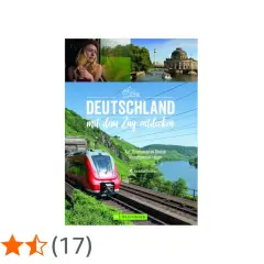 Buchcover "Deutschland mit dem Zug entdecken" zeigt eine Frau im Zug, Berlin und eine rote Bahn vor Fluss & Weinbergen. Perfekt für reiseziele mit dem zug deutschland.