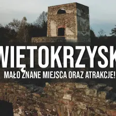 Świętokrzyskie co zwiedzić? Odkryj TOP atrakcje i gotowy plan!