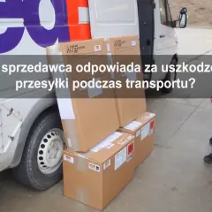 Kurier stoi obok paczek przy samochodzie dostawczym. Temat: zwrot uszkodzonego towaru zakupionego przez internet.