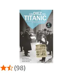Los diez españoles en el Titanic. Portada de libro con imagen de época y titulares sobre el desastre.