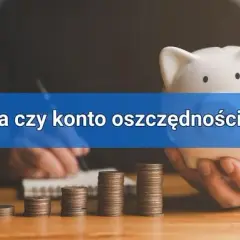 Lokata vs Konto Oszczędnościowe 2026: Które lepsze dla Ciebie?
