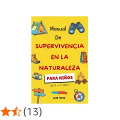 Manual de Supervivencia en la Naturaleza para Niños. Aprende consejos de supervivencia con este libro ilustrado.