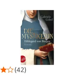 Buchcover "Die Mystikerin" von Gabriele Göbel, das Hildegard von Bingen zeigt. Ein Roman über die berühmte Äbtissin.