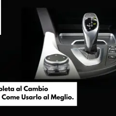 Interno auto con leva cambio automatico e selettore modalità di guida. Scopri i migliori cambi automatici e come usarli al meglio.