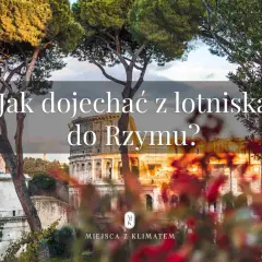 Koloseum w Rzymie, z tekstem "Jak dojechać z lotniska do Rzymu?".