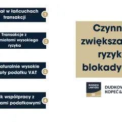 Czynniki zwiększające ryzyko blokady STIR: udział w łańcuchach transakcji, transakcje z podmiotami wysokiego ryzyka, nienaturalnie wysokie zwroty VAT, brak współpracy z organami.