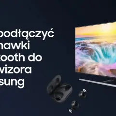 Gdzie jest wejście na słuchawki w telewizorze Samsung? Oto odpowiedzi