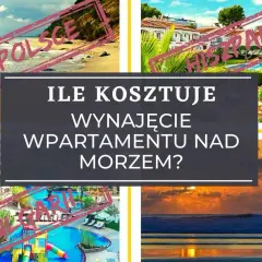 Ile kosztuje nocleg nad morzem? Ceny, które zaskoczą każdego