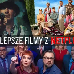 Ranking najlepszych filmów Netflix – nie przegap hitów, które musisz zobaczyć