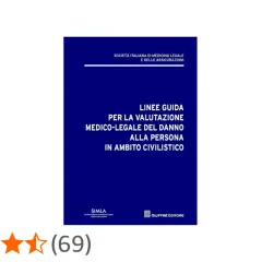 Linee guida per la valutazione medico-legale del danno alla persona in ambito civilistico, utili per le tabelle risarcimento danno estetico.