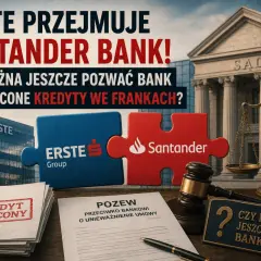 Erste przejmuje Santander Bank. Czy można pozwać bank za spłacone kredyty frankowe? Pozew, młotek sędziowski i waga sprawiedliwości.