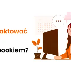Ilustracja przedstawia kobietę w słuchawkach przy komputerze, z pytaniem "Jak skontaktować się z Facebookiem?" na ekranie.