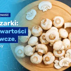 Ile kcal ma pieczarka? Zaskakujące różnice w kaloryczności!