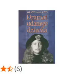 Okładka książki "Dramat udanego dziecka" Alice Miller. Na pierwszym planie dziewczynka w kapeluszu, w tle twarze.