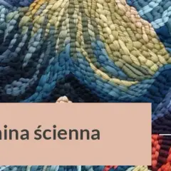 Tkaniny ścienne: Kto je produkuje w Polsce i jak wybrać?