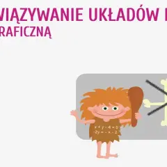 Jak rozwiązać graficznie układ równań i uniknąć błędów w obliczeniach