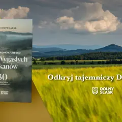 Odkryj Krainę Wygasłych Wulkanów na Dolnym Śląsku. Książka zaprasza do poznania tego niezwykłego miejsca, gdzie dawny wulkan w Polsce tworzy unikalny krajobraz.
