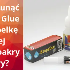 Jak zmyć super glue? Na zdjęciu różne rodzaje klejów cyjanoakrylowych, w tym "Kropelka", "Bond" i "Bison".